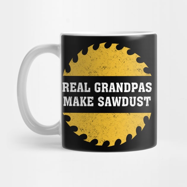 Real Grandpas Make Sawdust Carpenter Craftsmanship Woodworking by badCasperTess